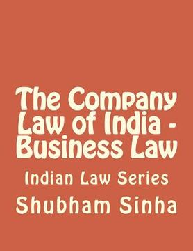 portada The Company Law of India - Business Law: Indian Law Series (in English)