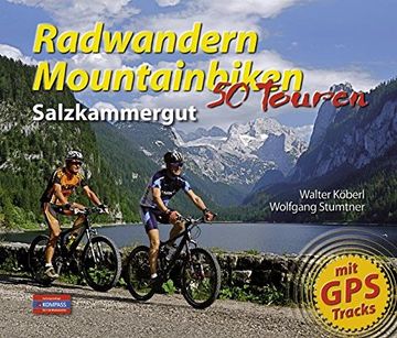 portada Radwandern Mountainbiken Salzkammergut: 50 Touren / mit gps Tracks (in German)