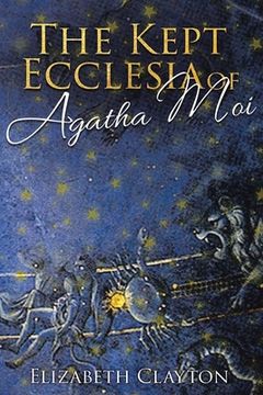 portada THE KEPT ECCLESIA OF Agatha Moi