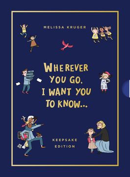 portada Wherever you go, i Want you to Know: (Christian Rhyming Book for Kindergarten (en Inglés)