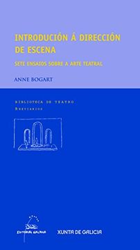 portada Introdución á Dirección De Escena : Sete Ensaios Sobre A Arte Teatral (biblioteca De Teatro. Breviarios) (in Galizisch)
