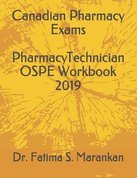 portada Canadian Pharmacy Exams - Pharmacy Technician Ospe Workbook 2019 (en Inglés)
