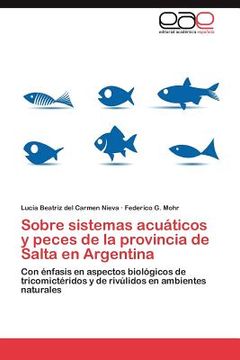 portada sobre sistemas acu ticos y peces de la provincia de salta en argentina (en Inglés)