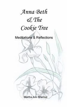 portada Anna Beth & The Cookie Tree: Meditations & Reflections (en Inglés)