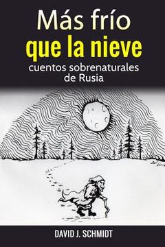 portada Más frío que la nieve: cuentos sobrenaturales de Rusia (in Spanish)