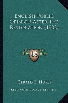 portada english public opinion after the restoration (1902) (en Inglés)