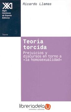 portada Teoría Torcida: Prejuicios y Discursos en Torno a "la Homosexualidad"