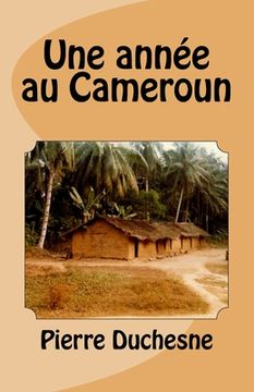 portada Une année au Cameroun (en Francés)