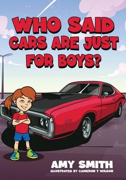portada Who Said Cars Are Just for Boys? (en Inglés)