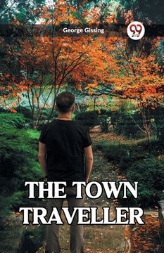 portada The Town Traveller (en Inglés)