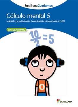 portada Cálculo Mental 5 Santillana Cuadernos - 9788468012414 (in Spanish)