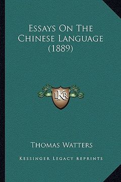 portada essays on the chinese language (1889) (en Inglés)