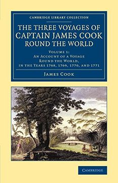 portada The Three Voyages of Captain James Cook Round the World (Cambridge Library Collection - Maritime Exploration) (Volume 1) (in English)