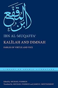 portada Kalīlah and Dimnah: Fables of Virtue and Vice: 76 (Library of Arabic Literature) (en Inglés)