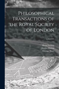 portada Philosophical Transactions of the Royal Society of London; v.89(1799) (en Inglés)