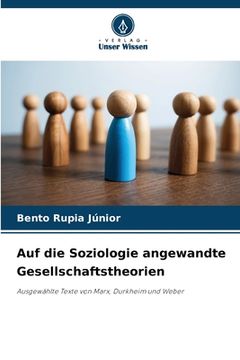 portada Auf die Soziologie angewandte Gesellschaftstheorien (en Alemán)