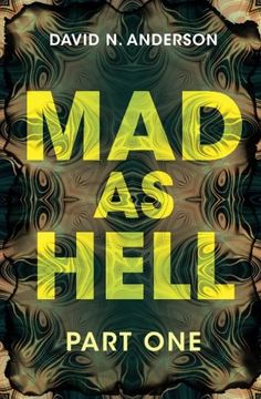 portada Mad As Hell - Part One: Volume 1