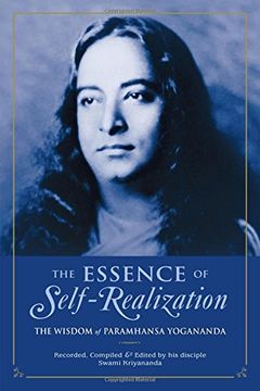portada The Essence of Self-Realization: The Wisdom of Paramhansa Yogananda 
