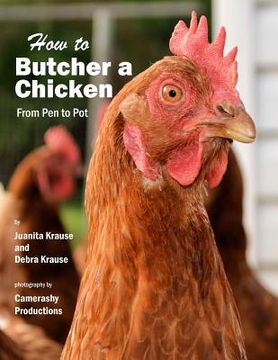 portada How to Butcher a Chicken: From Pen to Pot (en Inglés)