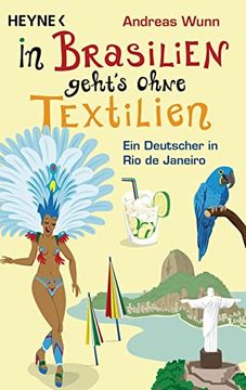 portada In Brasilien Geht`S Ohne Textilien: Ein Deutscher in rio de Janeiro (en Alemán)