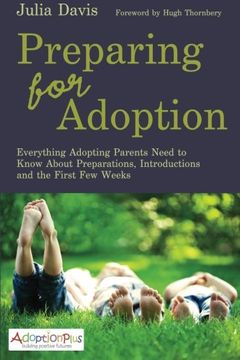 portada Preparing for Adoption: Everything Adopting Parents Need to Know About Preparations, Introductions and the First Few Weeks