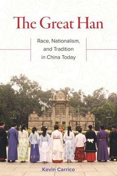 portada The Great Han: Race, Nationalism, and Tradition in China Today (en Inglés)