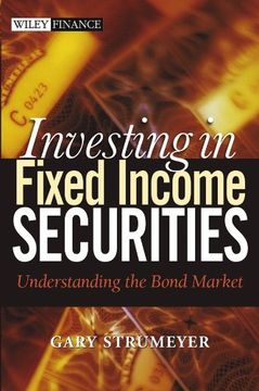portada Investing in Fixed Income Securities: Understanding the Bond Market (en Inglés)