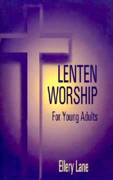 portada lenten worship for young adult (en Inglés)