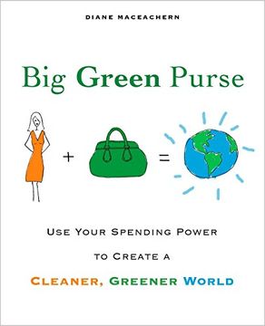 portada Big Green Purse: Use Your Spending Power to Create a Cleaner, Greener World 