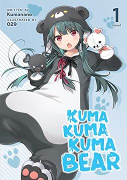 portada Kuma Kuma Kuma Bear Novel 01 (Kuma Kuma Kuma Bear (Light Novel)) 