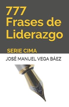 portada 777 Frases de Liderazgo: Serie Cima (in Spanish)