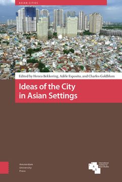 Ideas of the City in Asian Settings (en Inglés)