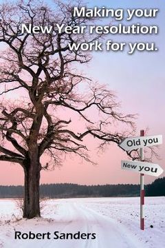 portada Making your New Year resolution work for you (en Inglés)