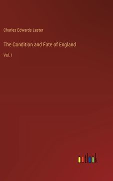 portada The Condition and Fate of England: Vol. I (in English)