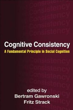 portada Cognitive Consistency: A Fundamental Principle in Social Cognition (en Inglés)