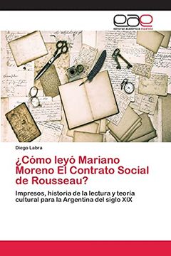 portada Cómo Leyó Mariano Moreno el Contrato Social de Rousseau?