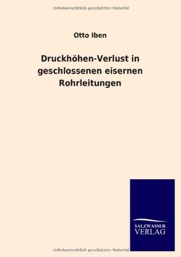 portada Druckhohen-Verlust in Geschlossenen Eisernen Rohrleitungen (German Edition)