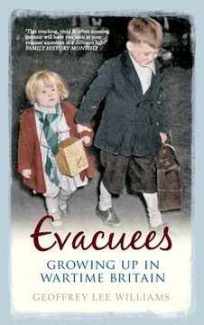 portada Evacuees: Growing Up in Wartime Britain (en Inglés)