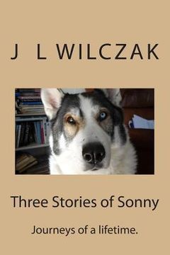 portada Three Stories of Sonny: Journeys of a lifetime. (en Inglés)