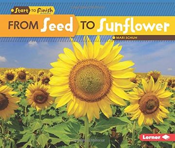portada From Seed to Sunflower (Start to Finish: Second Series) (en Inglés)