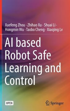 portada AI Based Robot Safe Learning and Control (en Inglés)