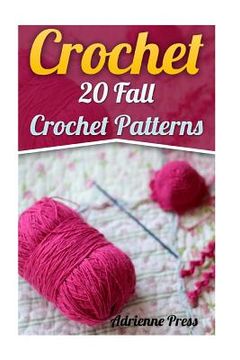 portada Crochet: 20 Fall Crochet Patterns: (Crochet Accessories) (en Inglés)