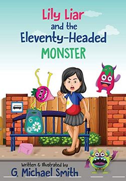 portada Lily Liar and the Eleventy-Headed Monster (en Inglés)