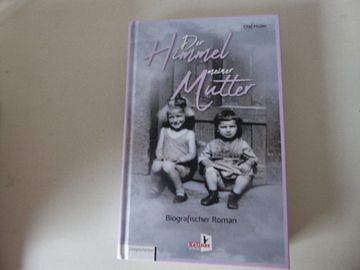 portada Der Himmel Meiner Mutter. Biografischer Roman. Zeitgeschichte. Hardcover (en Alemán)