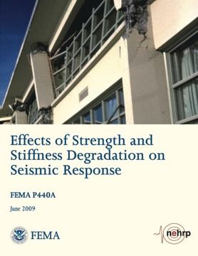 portada Effects of Strength and Stiffness Degradation on Seismic Response (FEMA P440A / June 2009)