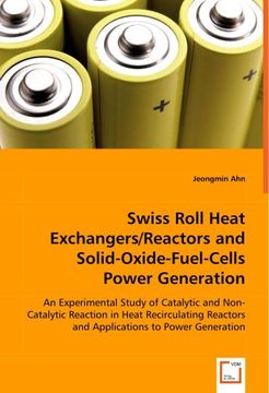 portada Swiss Roll Heat Exchangers/Reactors and Solid-Oxide-Fuel-Cells Power Generation (en Inglés)