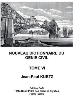 portada Nouveau Dictionnaire du Génie Civil: Tome 6 (en Francés)