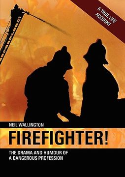 portada firefighter: the drama and humour of a dangerous profession