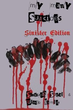 portada My Many Suicides - Sinister Edition