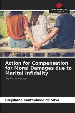 portada Action for Compensation for Moral Damages due to Marital Infidelity (in English)